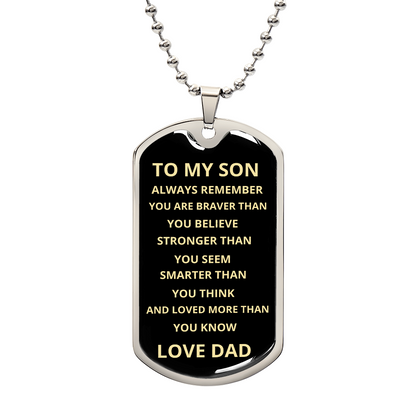 To My Son, Always Remember Dog Tag Dark