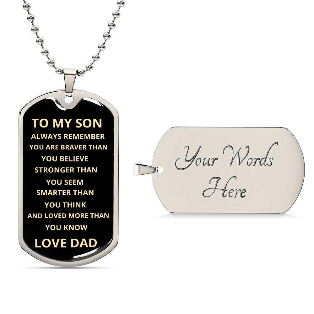 To My Son, Always Remember Dog Tag Dark