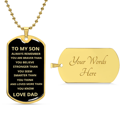 To My Son, Always Remember Dog Tag Dark